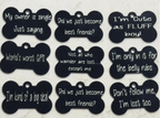 Black aluminum dog tags with funny engraved sayings