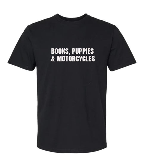 Books, Puppies and Motorcycles T-shirt